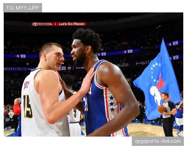 恩比德背筐强打提升内线统治力明显优于字母哥